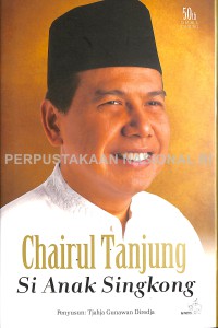 Chairul Tanjung : si anak singkong