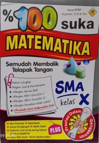 % 100 suka matematika SMA kelas X
