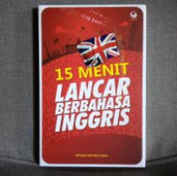 15 Menit Lancar Berbahasa Inggris