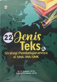 22 jenis teks & strategi pembelajarannya di SMA-MA/SMK