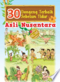 30 Dongeng terbaik sebelum tidur asli Nusantara