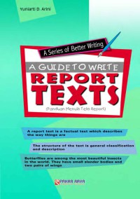 A Guide To Write Reports Texts (Panduan  Menulis Teks Report)