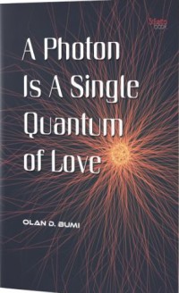 A Photon is a single quantum of love