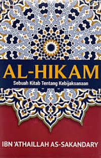 AL-HIKAM : Sebuah Kitab Tentang Kebijaksanaan
