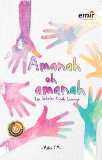 Amanah oh amanah : dan sebelas kisah lainnya