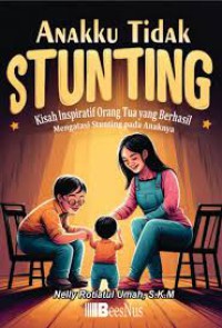 Anakku Tidak Stunting