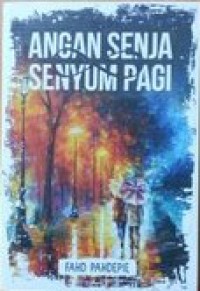 Image of Angan Senja Senyum Pagi