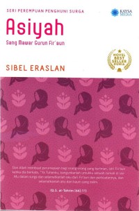 Asiyah Sang Mawar Gurun Fir'aun