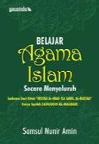 Belajar Agama Islam Secara Menyeluruh