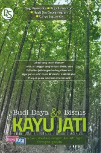 BUDI DAYA DAN BISNIS KAYU JATI