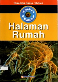 Dibawah Mikroskop Halaman Rumah