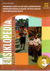 Ensiklopedia Praja Muda Karana : praja muda karana indonesia (mengenal gerakan pramuka dan kepanduan) jilid 3