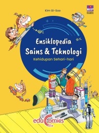 Ensiklopedia Sains & Teknologi; Kehidupan Sehar-hari