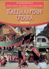 Ensiklopedia seni dan budaya Kalimantan Utara
