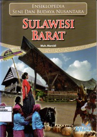 Ensiklopedia Seni dan Budaya Nusantara : Sulawesi Barat