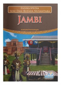 Ensiklopedia seni dan hidup Nusantara Jambi