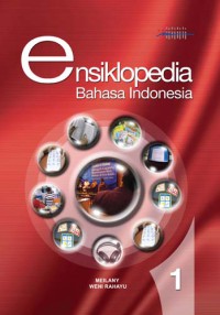 Ensiklopedia: Bahasa Indonesia 1