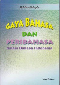 Gaya Bahasa Dan Peribahasa dalam Bahasa Indonesia