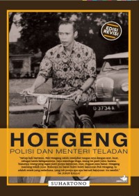 HOEGENG; Polisi dan Menteri Teladan
