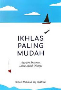 Ikhlas Paling Mudah