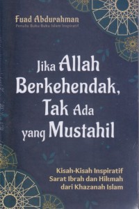 Jika Allah Berkehendak, Tak Ada yang Mustahil