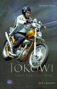 Jokowi Dulu, Kini, dan Nanti 2