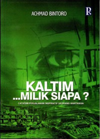 Kaltim Milik Siapa?