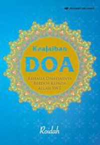 Keajaiban Doa  Rahasia Dahsyatnya Berdoa Kepada Allah SWT