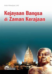 Kejayaan bangsa di zaman kerajaan