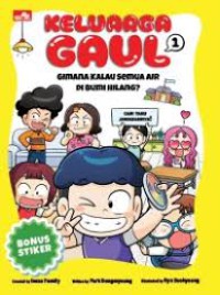 Keluarga gaul 1 : Gimana kalau semua air di bumi hilang?