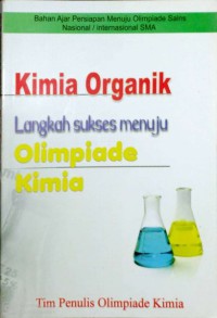 KIMIA ORGANIK LANGKAH SUKSES MENUJU OLIMPIADE KIMIA