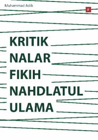 Kritik Nalar Fikih Nahdatul Ulama