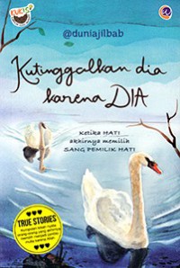 Kutinggalkan dia karena dia