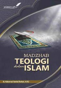 MADZHAB TEOLOGI dalam ISLAM