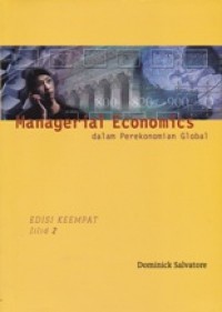Managerial economics dalam perekonomian global jilid 2 edisi 4