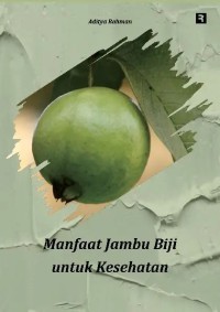Manfaat Jambu Biji untuk Kesehatan
