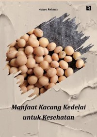 Manfaat Kacang Kedelai Untuk kesehatan