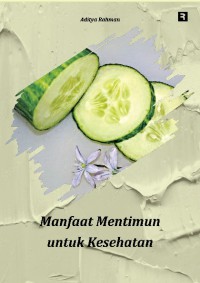 Manfaat Mentimun untuk Kesehatan