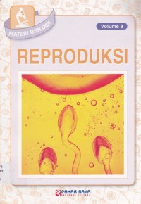 Materi Biologi Volume 8 REPRODUKSI