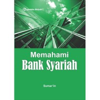 Memahami Bank Syariah
