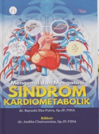 Mengenal dan Mengatasi Sindrom Kardiometabolik