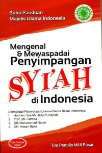 Mengenal dan Mewaspadai Penyimpangan Syi'ah di Indonesia