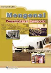 Mengenal Pemerintahan Indonesia