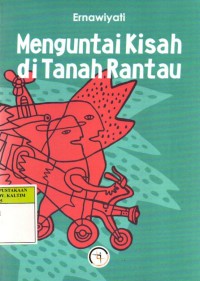 Menguntai Kisah di Tanah Rantau