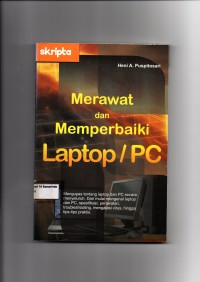 Merawat dan Memperbaiki Laptop/ PC