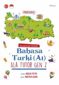 Merhaba: Grammar Dasar Bahasa Turki (A1) Ala Tutor Gen Z