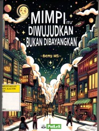 Image of Mimpi itu Diwujudkan Bukan Dibayangkan