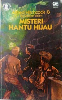 Misteri Hantu Hijau