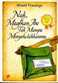 Nak, Maafkan Ibu Tak Mampu Menyekolahkanmu