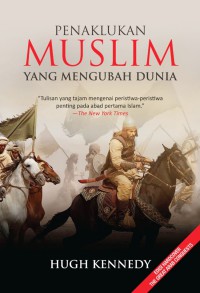 Penakluk muslim yang mengubah dunia